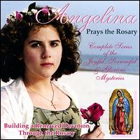 Angelina Prays the Rosary - Angelina