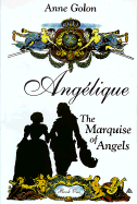 Angelique: The Marquise of Angels