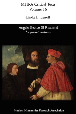 Angelo Beolco (il Ruzante), La prima oratione - Carroll, Linda L, Professor (Editor)