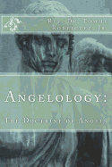 Angelology: The Doctrine of Angels