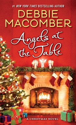 Angels at the Table: A Christmas Novel - Macomber, Debbie