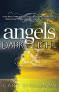 Angels Dark and Light - Kinnaman, Gary