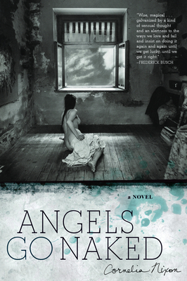 Angels Go Naked - Nixon, Cornelia