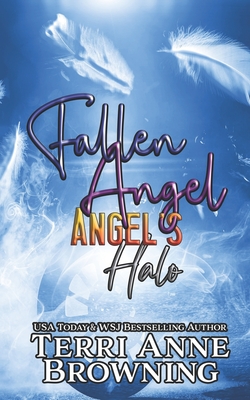 Angel's Halo: Fallen Angel - Browning, Terri Anne