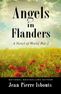Angels in Flanders: A Novel of World War I