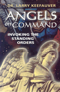 Angels on Command: Invoking the Standing Orders
