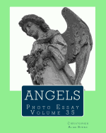 Angels: Photo Essay Volume 35