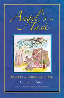 Angel's Task: Poems in Biblical Time - Patton, Laurie