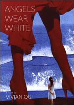 Angels Wear White - Vivian Qu