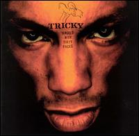 Angels with Dirty Faces - Tricky