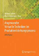 Angewandte Virtuelle Techniken Im Produktentstehungsprozess: Avilusplus