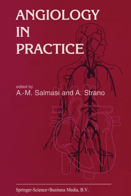 Angiology in Practice - Salmasi, A-M (Editor), and Strano, A (Editor)