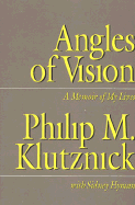 Angles of Vision: A Memior of My Lives