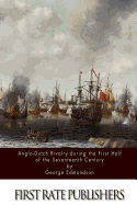 Anglo-Dutch Rivalry During the First Half of the Seventeenth Century