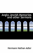 Anglo-Jewish Memories and Other Sermons