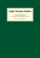 Anglo-Norman Studies IX: Proceedings of the Battle Conference 1986