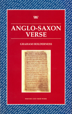 Anglo-Saxon Verse - Holderness, Graham