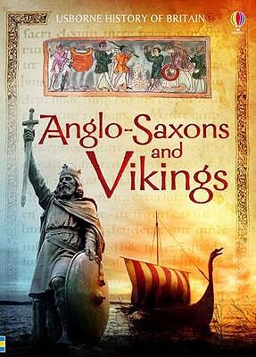 Anglo-Saxons and Vikings - Maskell, Hazel, and Wheatley, Abigail