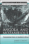 Angola and Mozambique: Postcolonial Wars in Southern Africa