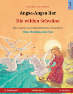 Angsa-Angsa liar - Die wilden Schw?ne (b. Indonesia - b. Jerman)