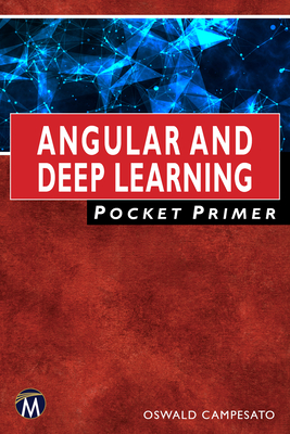 Angular and Deep Learning Pocket Primer - Campesato, Oswald