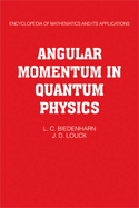 Angular Momentum in Quantum Physics: Theory and Application