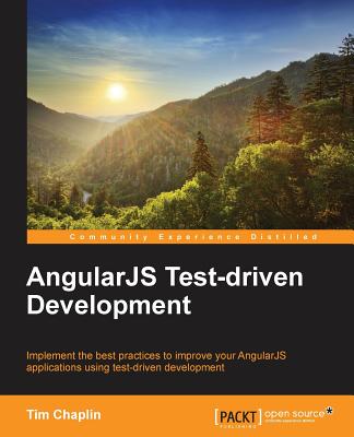 AngularJS Test-driven Development - Chaplin, Timothy