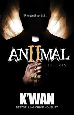 Animal 2: The Omen - K'Wan