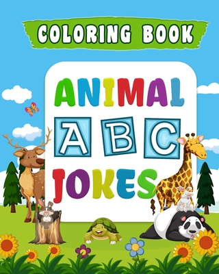 Animal ABC Jokes Coloring Book: Fun with Animal, Letters, and Hilarious ...