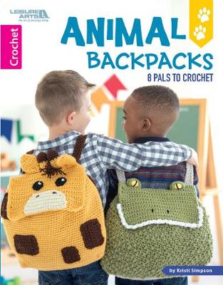 Animal Backpacks: 8 Pals to Crochet - Simpson, Kristi