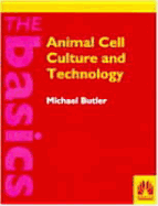 Animal Cell Culture and Technology: The Basics - Butler, Michael J