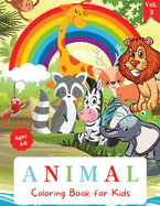 Animal Coloring Book: For Kids ages 4-8 Animal Coloring Book for Toddlers Cute Coloring Book for Children Easy Level for Fun and Educational Purpose Preschool and Kindergarten