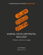 Animal Developmental Biology: Embryos, evolution, and ageing