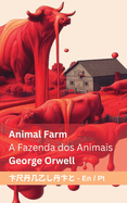 Animal Farm A / Fazenda dos Animais: Tranzlaty English Portugus