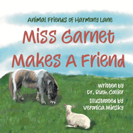 Animal Friends of Harmony Lane: Miss Garnett Makes A Friend