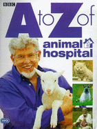 "Animal Hospital": A-Z of "Animal Hospital"