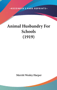 Animal Husbandry For Schools (1919)