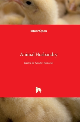 Animal Husbandry - Kukovics, Sndor (Editor)