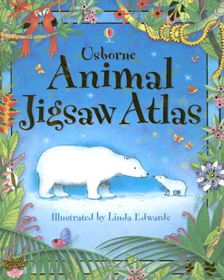 Animal Jigsaw Atlas - Brocklehurst, Ruth, and Pearcy, Alice, and Asquith, Craig, and Berkovic, Doriana (Designer), and Rostron, John, Dr...