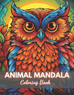 Animal Mandala Coloring Book for Adults: High-Quality and Unique Coloring Pages