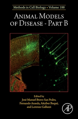 Animal Models of Disease Part B: Volume 188 - Galluzzi, Lorenzo, and Aranda Vega, Fernando, and Martinez, Aitziber Buque