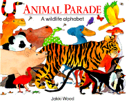 Animal Parade: A Wildlife Alphabet