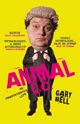 Animal QC: My Preposterous Life - Bell, Gary