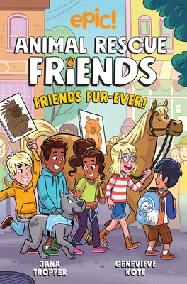 Animal Rescue Friends: Friends Fur-Ever: Volume 2 - Tropper, Jana