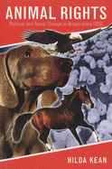 Animal Rights: Political and Social Change in Britain Since 1800