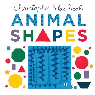 Animal Shapes - Neal, Christopher Silas