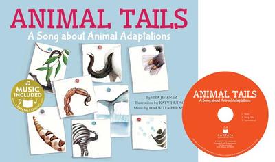 Animal Tails: A Song about Animal Adaptations - Jimenez, Vita