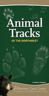 Animal Tracks of the Northwest: Your Way to Easily Identify Animal Tracks