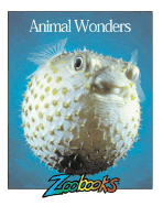 Animal Wonders - Wildlife Education, Ltd Staff, and Wexo, John B