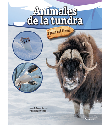 Animales de la Tundra: Tundra Animals - Cocca, Lisa Colozza